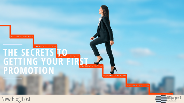 The Secrets to Getting Your First Promotion